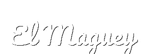 El Maguey