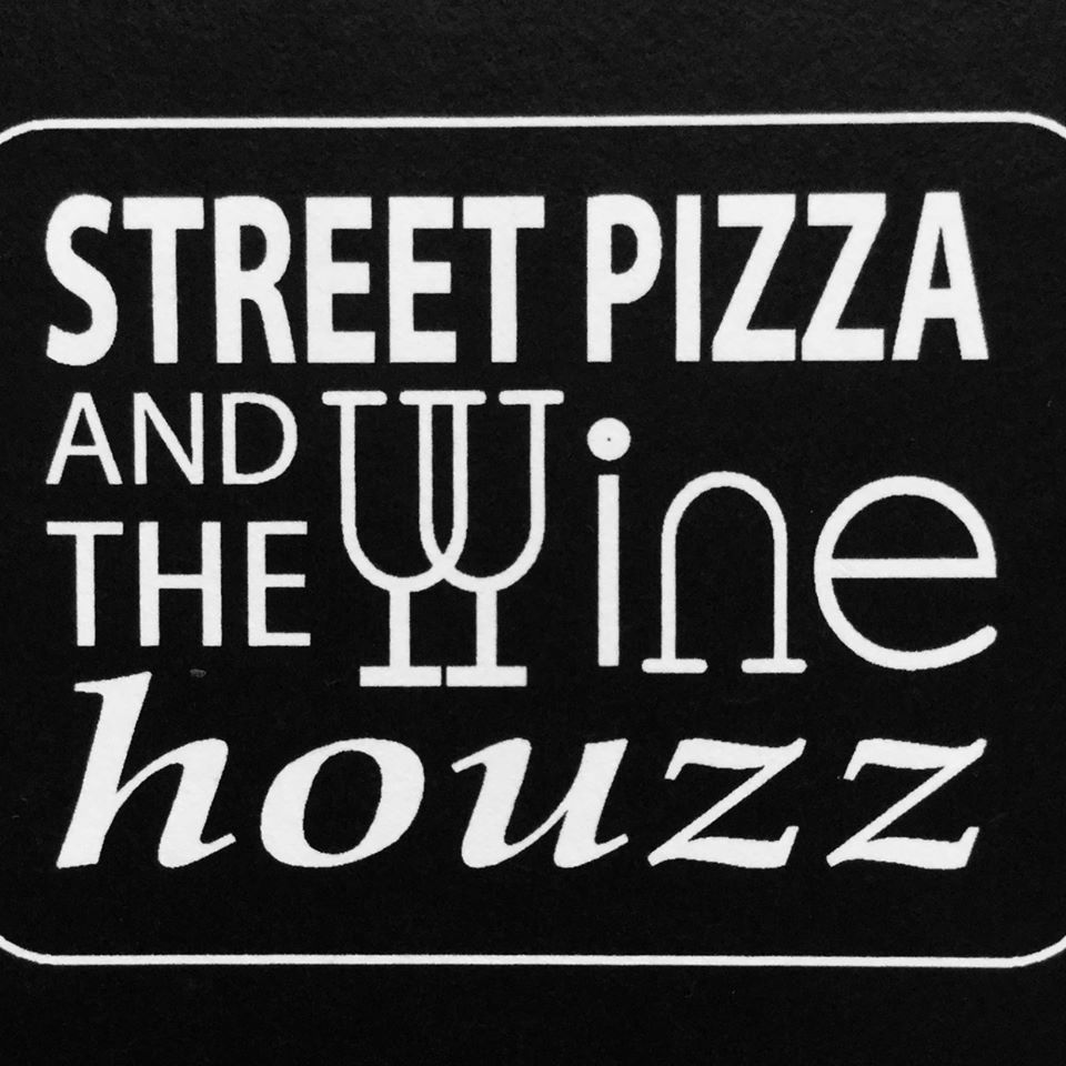 Street Pizza and The Wine Houzz
