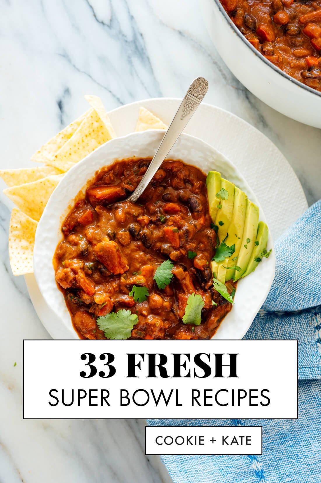 33 fresh super bowl recipes